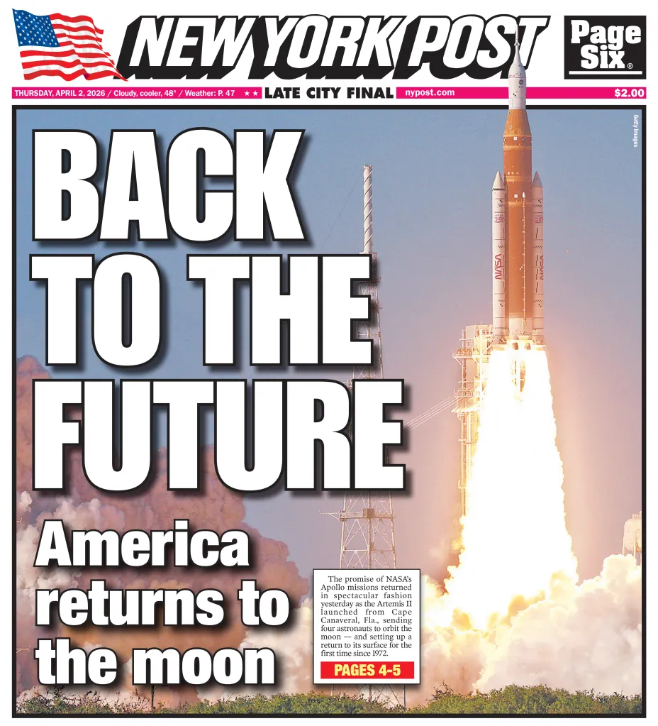 New York Post front page featuring an Artemis II rocket launch with headline "Back to the Future: America returns to the moon."