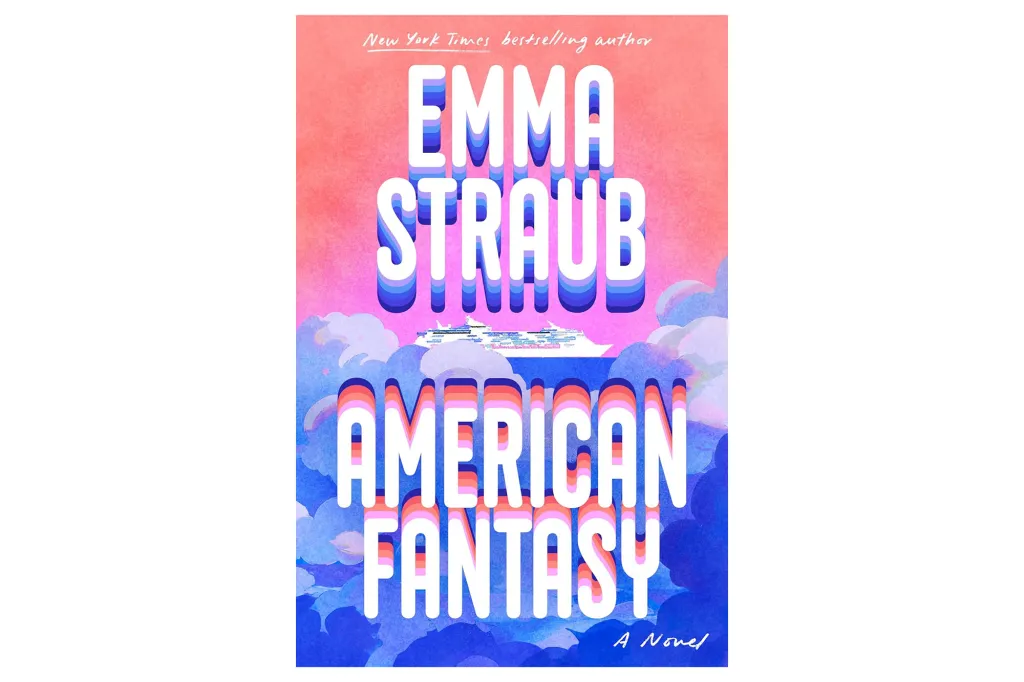 Illustration of the book cover "American Fantasy" by Emma Straub, featuring a cruise ship against a sky that transitions from pink to blue.