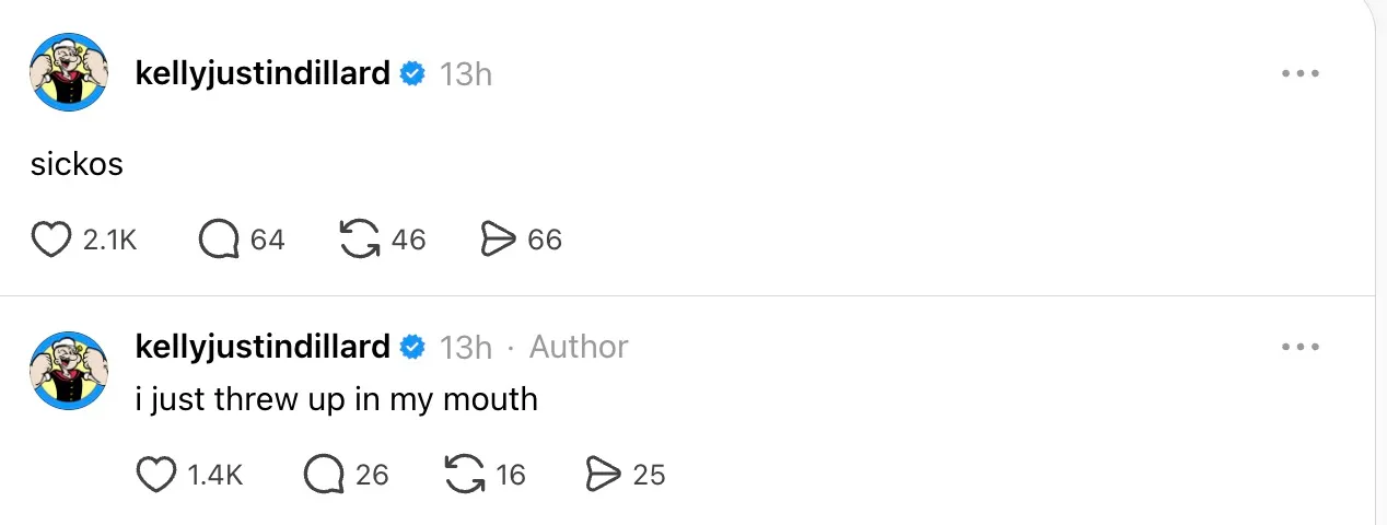 Screenshot of an X (formerly Twitter) post by Kellyjustindillard saying "sickos" and another post by the same user saying "i just threw up in my mouth."