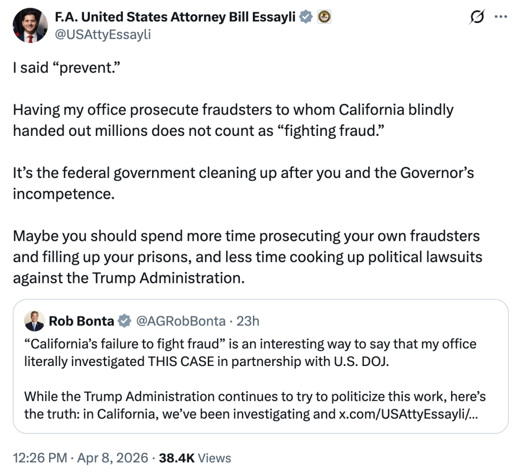 A screenshot of a Twitter exchange between F.A. United States Attorney Bill Essayli and Rob Bonta regarding fraud in California.