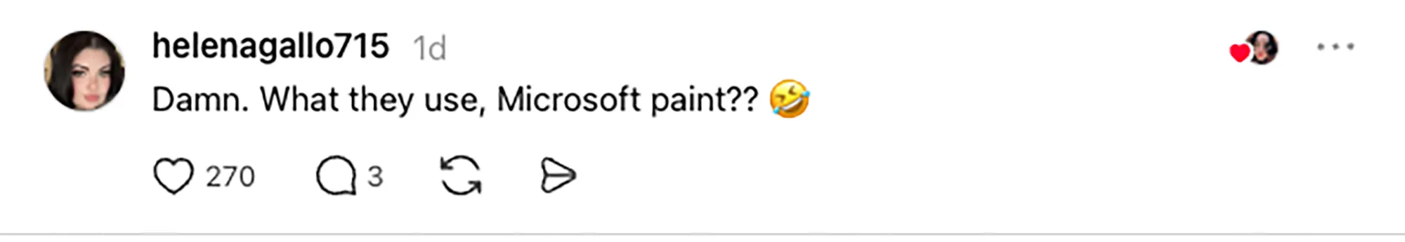 A social media comment from "helenagallo715" stating "Damn. What they use, Microsoft paint??" followed by a laughing emoji.