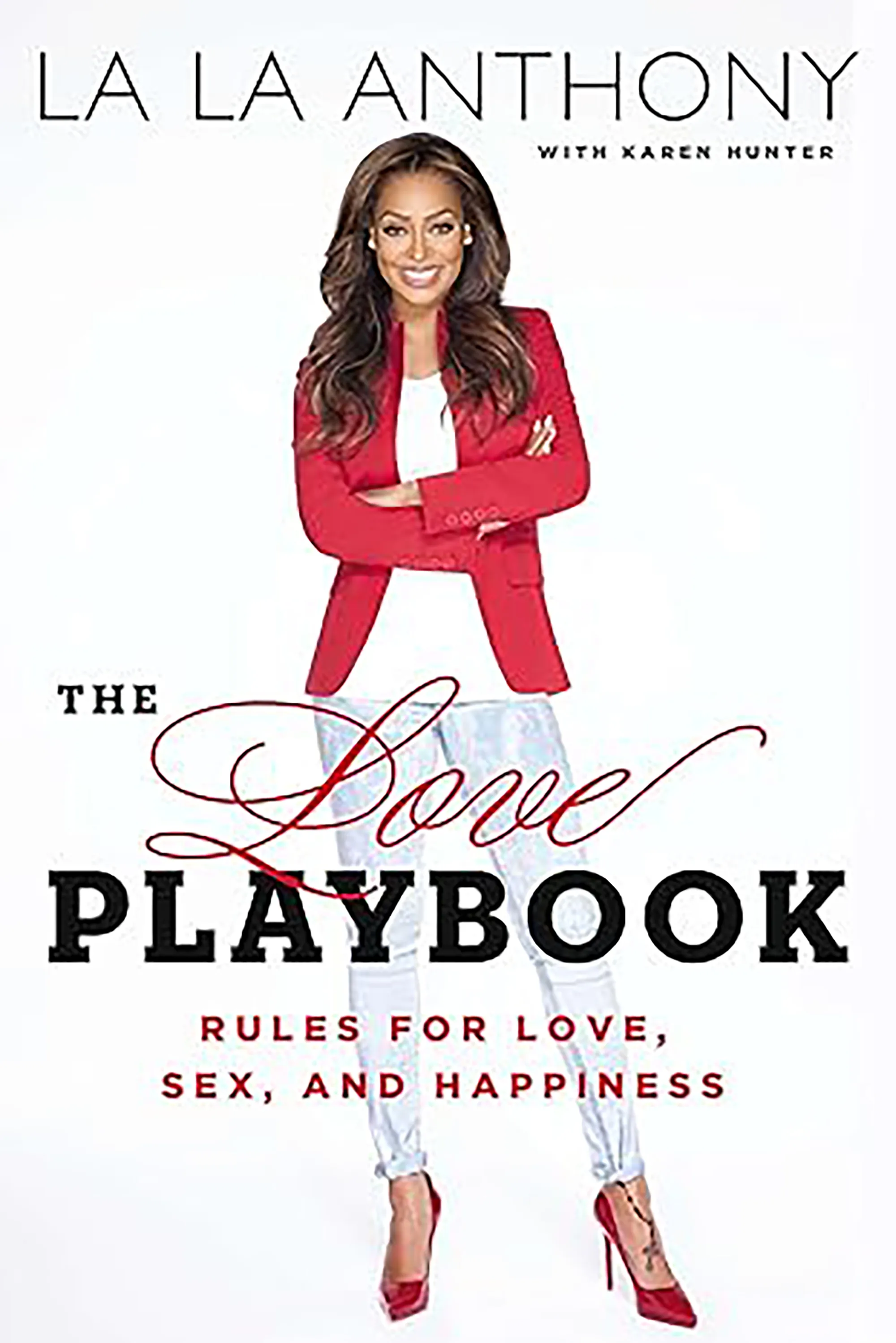 Cover of "The Love Playbook" by La La Anthony and Karen Hunter, featuring La La Anthony in a red blazer, white shirt, light blue jeans, and red heels.