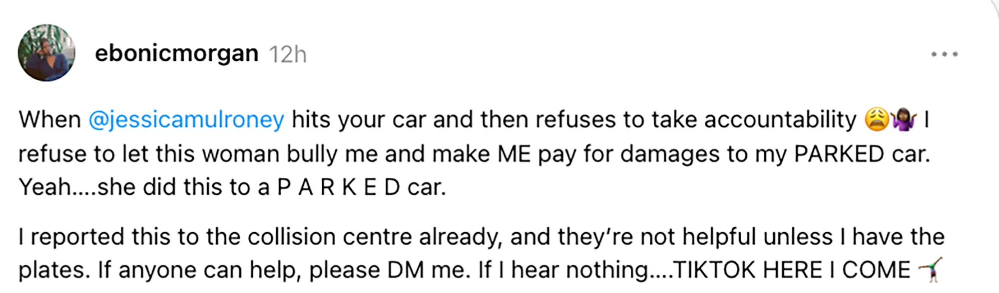 A social media post by Eboni Morgan claiming Jessica Mulroney hit her parked car and refused accountability.
