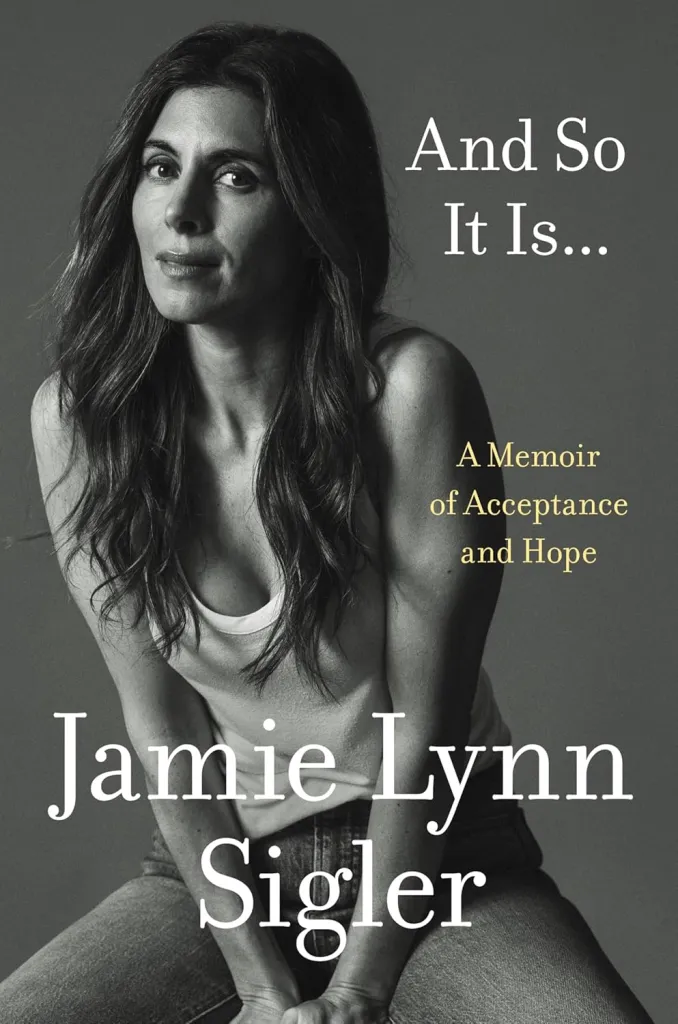 Book cover for "And So It Is..." by Jamie Lynn Sigler, featuring a black and white photo of the author.