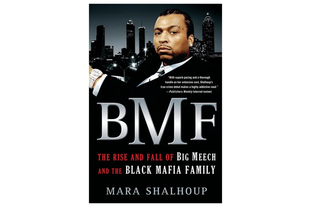 Book cover for "BMF: The Rise and Fall of Big Meech and the Black Mafia Family" by Mara Shalhoup.