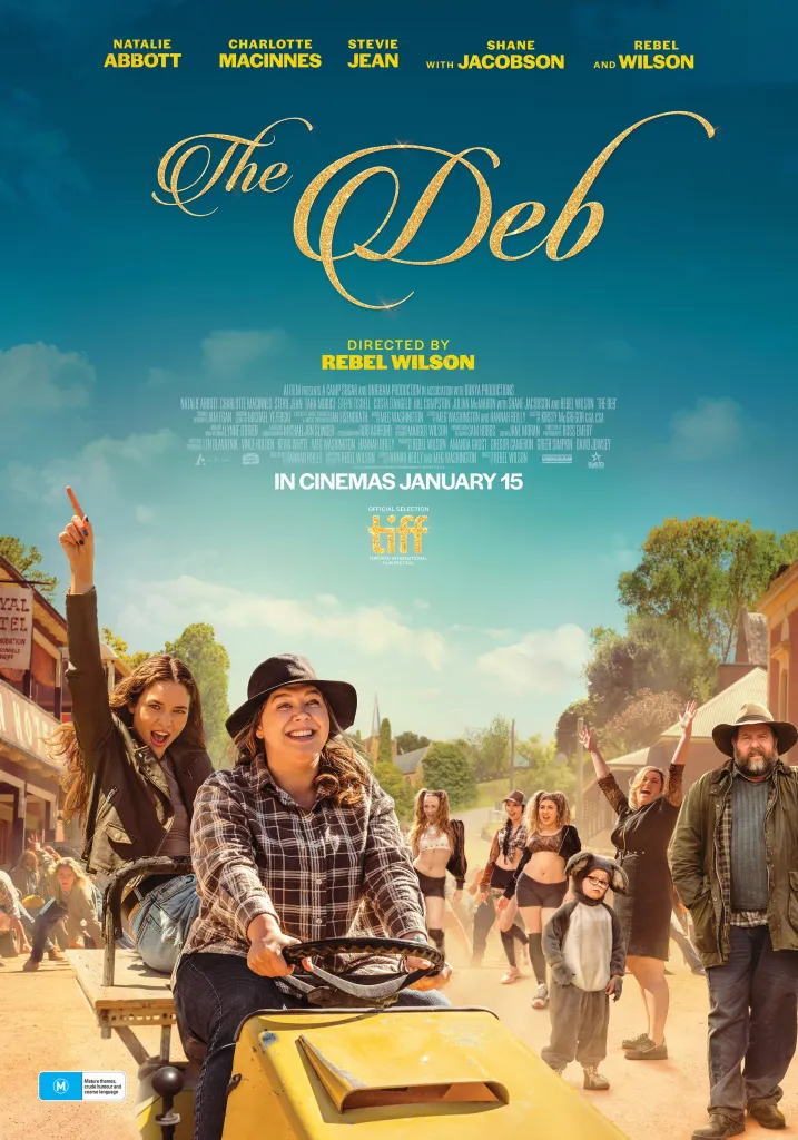 Australian poster for the movie "The Deb" featuring Natalie Abbott, Charlotte MacInnes, Brianna Bishop, Stevie Jean, Ashley Parker, Rebel Wilson, Scarlett Crabtree, and Shane Jacobson.
