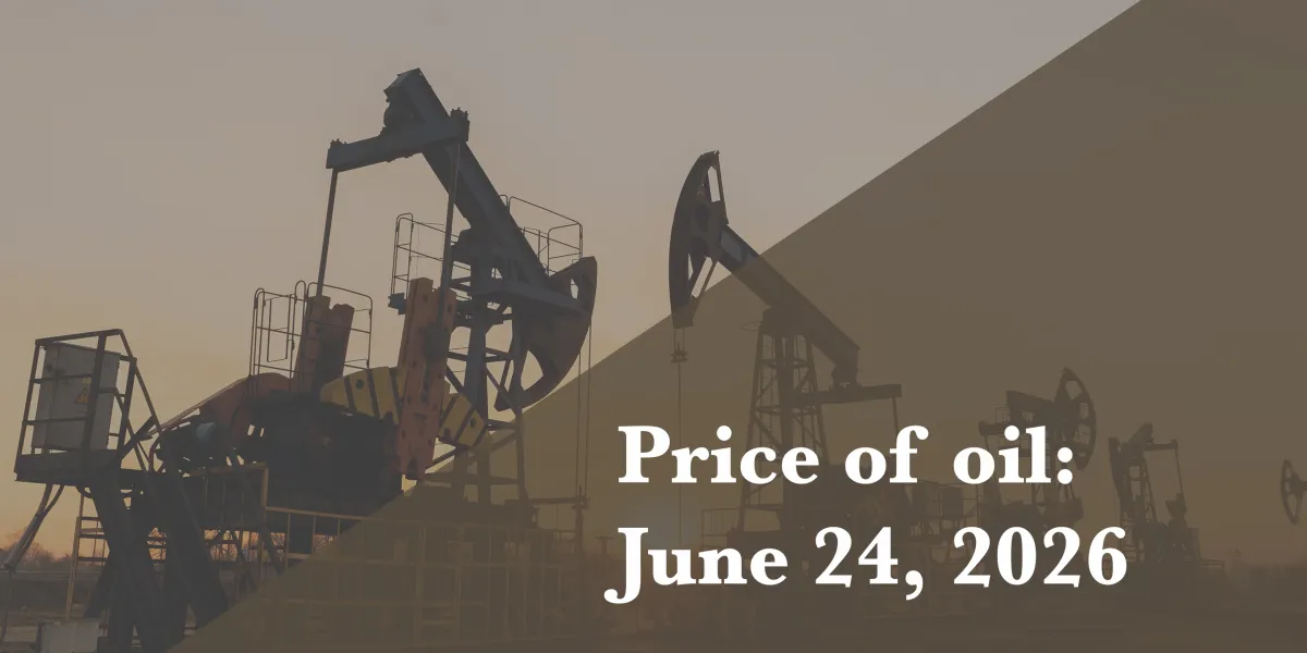 Current price of oil as of June 24, 2026