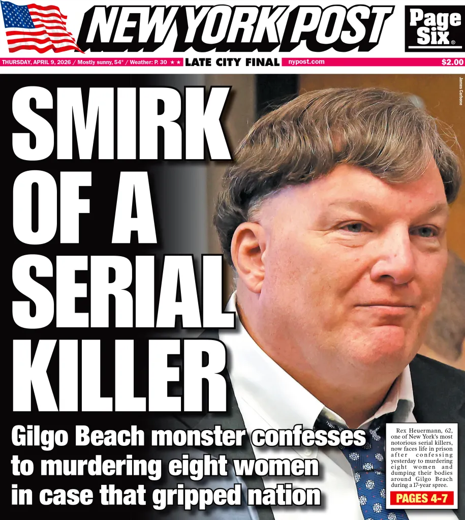 New York Post front page with the headline "Smirk of a Serial Killer" above a photo of Rex Heuermann, who confessed to murdering eight women.