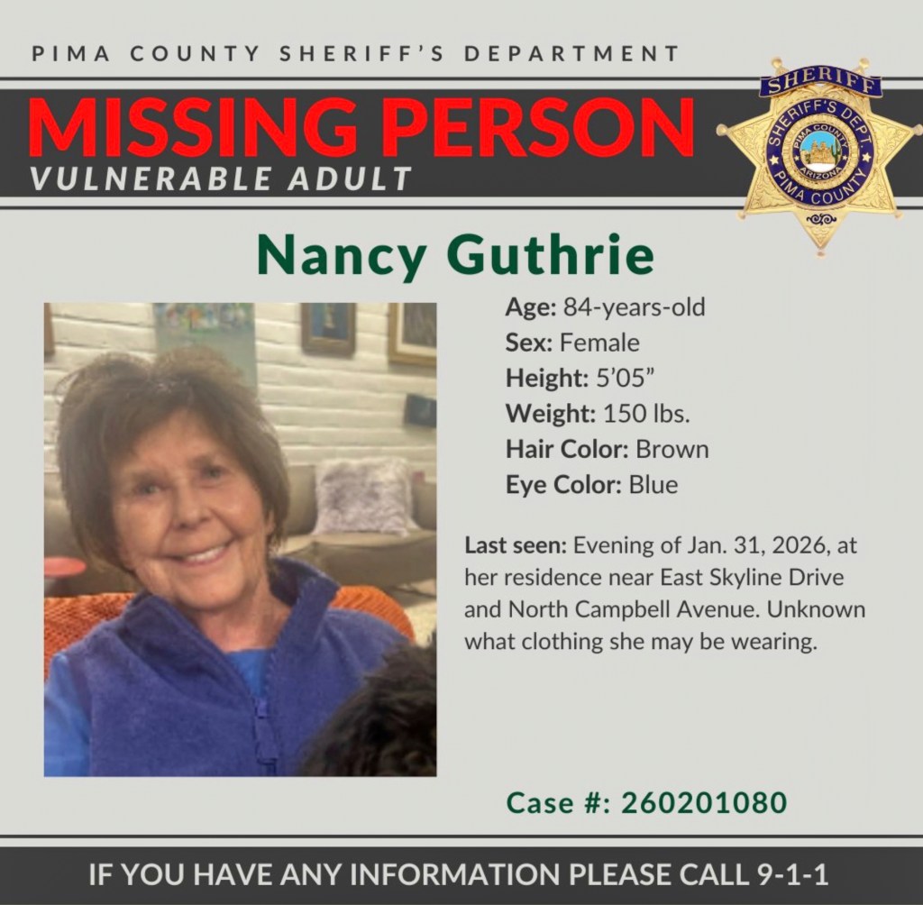 Pima County Sheriff's Department missing person alert for Nancy Guthrie, 84.