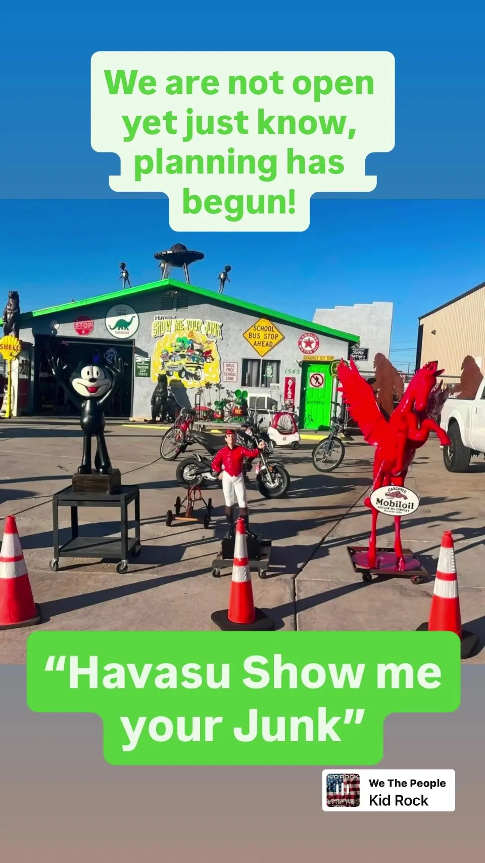 An eclectic storefront with various statues and signs, with text overlay "We are not open yet just know, planning has begun!" and "Havasu Show me your Junk".