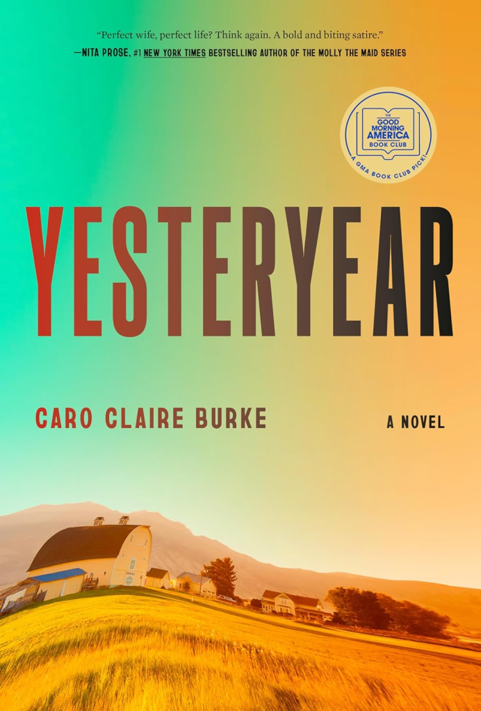 The book cover for "Yesteryear" features a teal to yellow gradient background with the title in large red and brown letters, and an image of a barn and houses on a hill with mountains in the background.
