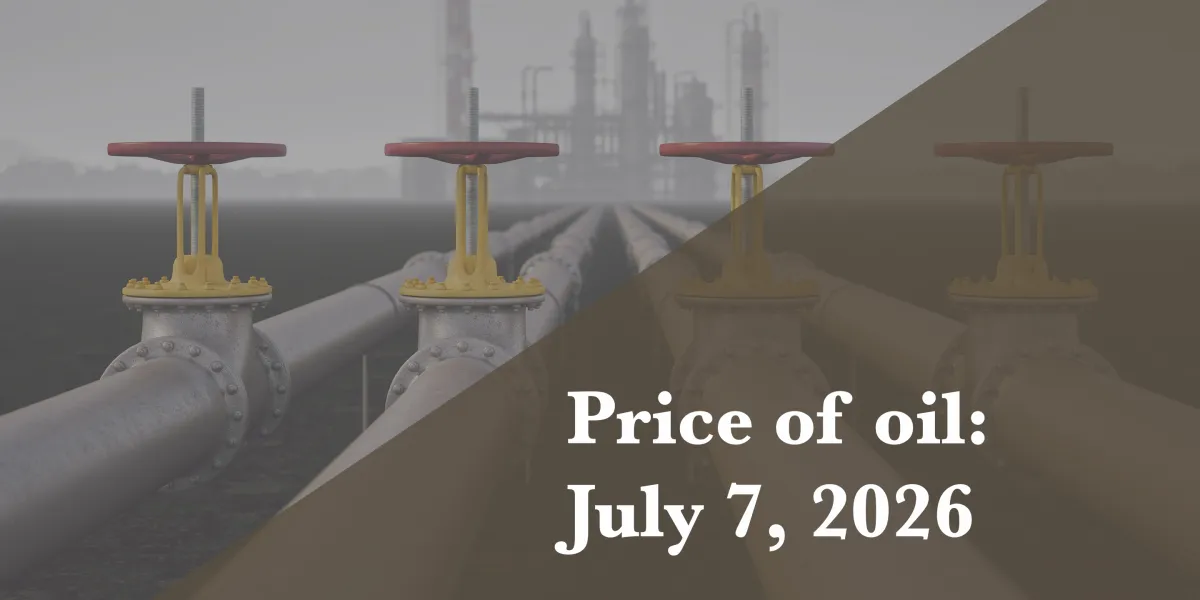Current price of oil as of July 7, 2026