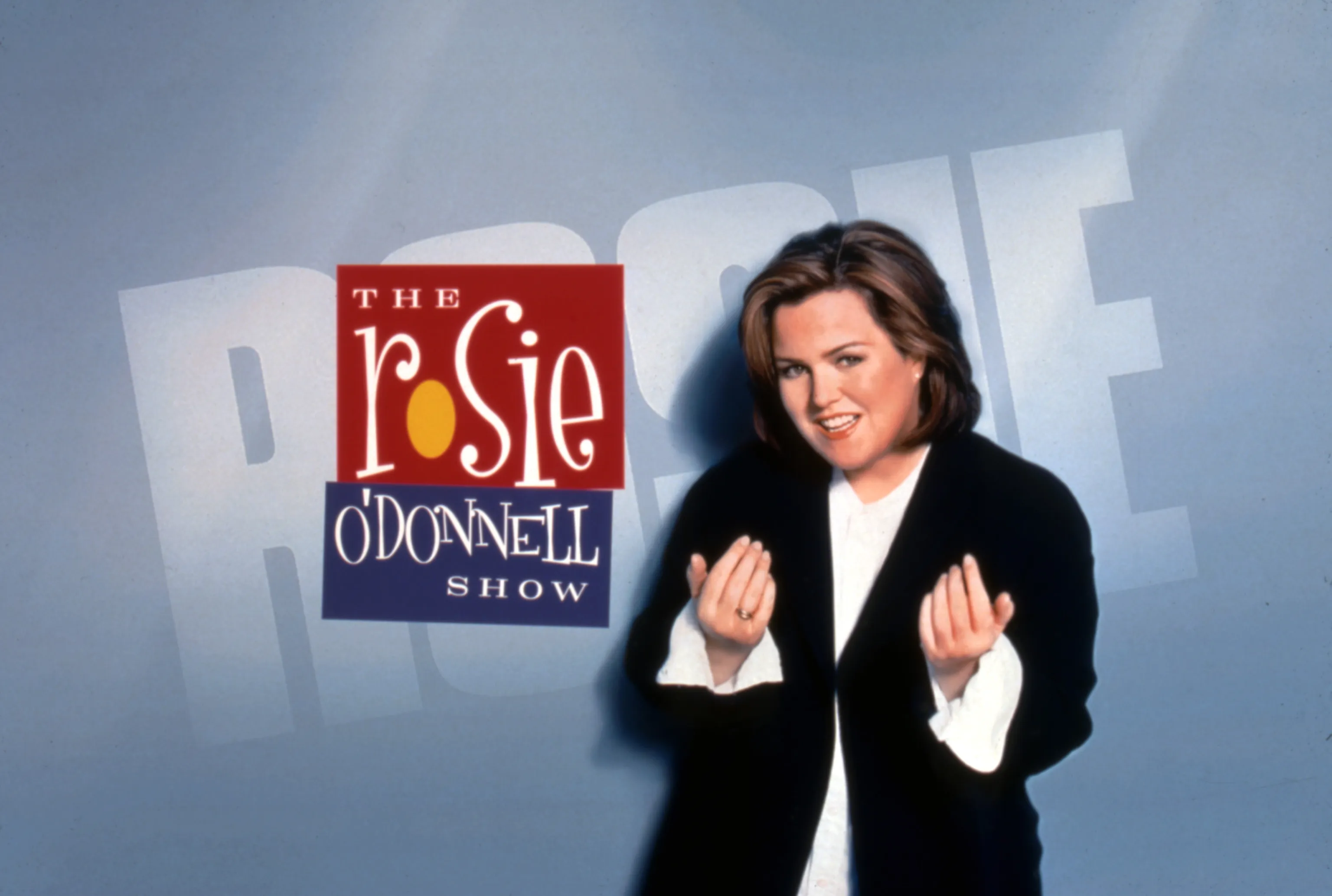Rosie O'Donnell.