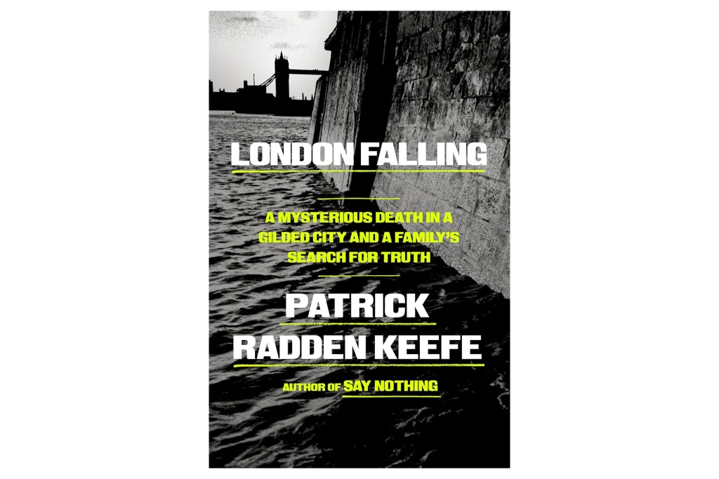 Book cover for "London Falling" by Patrick Radden Keefe, featuring a black and white image of the Tower Bridge and the River Thames.