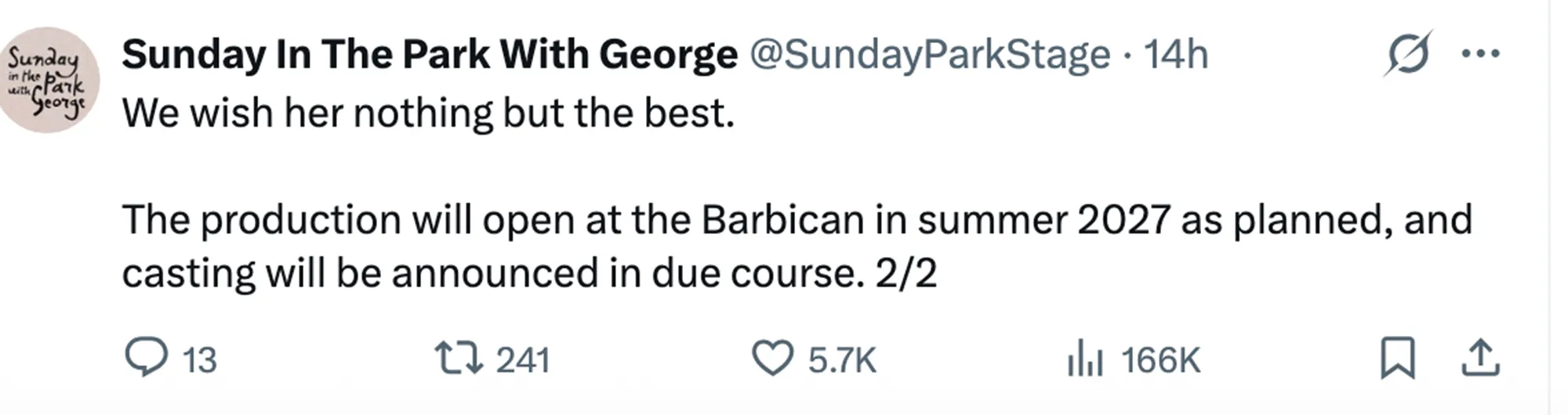 A tweet from "Sunday In The Park With George" wishing Ariana Grande the best, and announcing that their production will open at the Barbican in summer 2027.