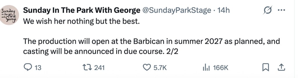 A Twitter post from "Sunday In The Park With George" stating that the production will open at the Barbican in summer 2027 and casting will be announced later.