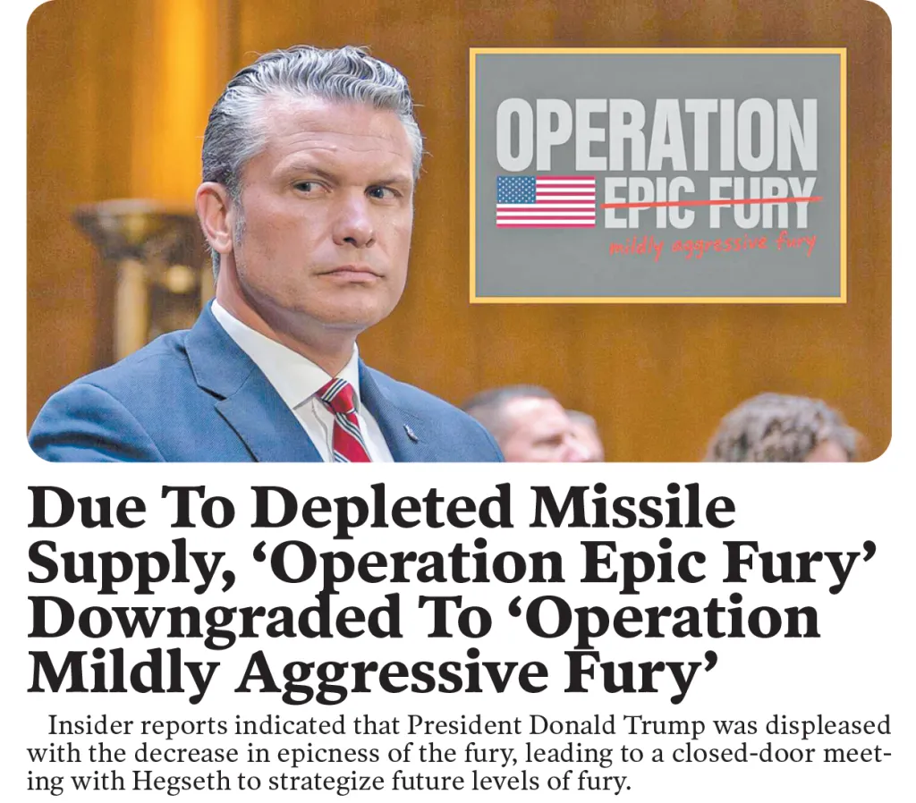 A man in a suit next to a sign that says "Operation Epic Fury" with "Epic Fury" crossed out and "mildly aggressive fury" written below.