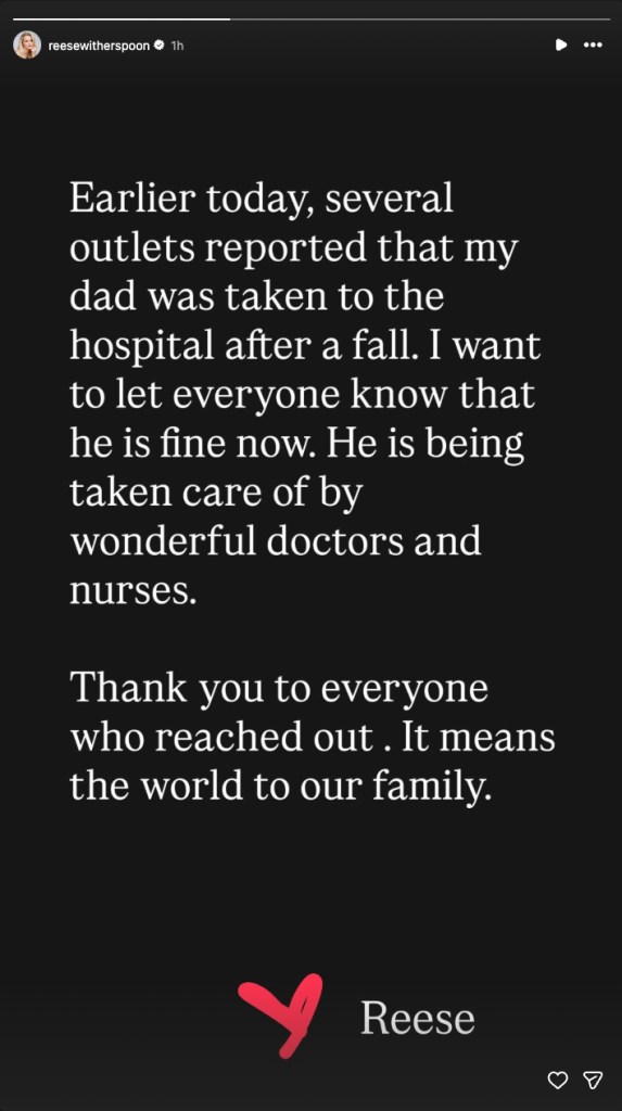 Reese Witherspoon's Instagram story update on her dad's condition after a fall.