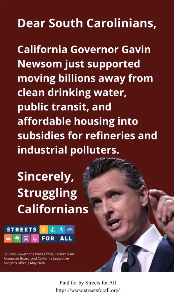 Advertisement from "Streets for All" criticizing California Governor Gavin Newsom for diverting funds from environmental and social programs to polluters, with a photo of Newsom speaking.